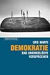 Demokratie - das uneingel�ste Versprechen