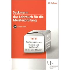 Sackmann 3. Das Lehrbuch f�r die Meisterpr�fung.