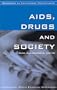 AIDS, Drugs and Society (Sourcebook on Contemporary Controversies)
