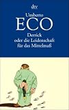 Derrick oder Die Leidenschaft f�r das Mittelma�. Neue Streichholzbriefe - Umberto Eco