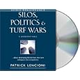 Silos, Politics & Turf Wars: A Leadership Fable About Destroying the Barriers that Turn... by  Patrick Lencioni and Eric Conger
