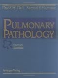 Dail and Hammar's Pulmonary Pathology, Third Edition: Volume I: Non-Neoplastic Volume II: Neoplastic