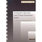 Click here to buy  The Computer Security and Fraud Prevention Audit (Financial Times Audit)  by Kenneth Lindup and Lance Reeve.