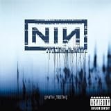 With Teeth - Nine Inch Nails