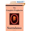 Nostradamus: The Complete Prophecies of Michel Nostradamus