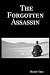 The Forgotten Assassin