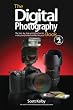 The Digital Photography Book, Volume 2