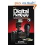 The Digital Photography Book 2: The Step-by-Step Secrets for How to Make Your Photos Look Like the Pros!