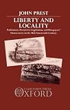 Liberty and locality : parliament, permissive legislation and ratepayers' democracies in the nineteenth century