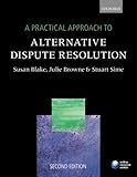 A practical approach to alternative dispute resolution