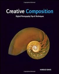 Creative Composition: Digital Photography Tips & Techniques