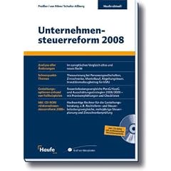 Unternehmenssteuerreform 2008 mit CD-ROM