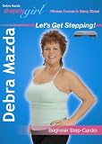 Debra Mazda Let's Get Stepping!