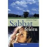 Sabbat feiern : abschalten - aufatmen - anbeten