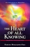 The Heart of All Knowing: Awakening Your Inner Seer