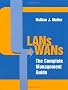 Lans to Wans: the Complete Management Guide (Telecommunications Library)