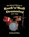The Ultimate History of Rock'n'Roll Drumming: 1948-2000