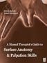 Manual Therapist's Guide to Surface Anatomy and Palpation Skills for Chiropractors
