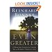 Even Greater: 12 Real-life Stories That Inspire You to Do Great Things for God