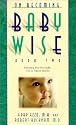 Baby Wise : Book II : Parenting Your Pretoddler Five to Fifteen Months (On Becoming)