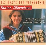 Das Beste Von F.Silbereisen - Florian Silbereisen
