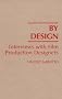 By Design: Interviews with Film Production Designers