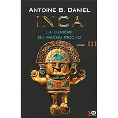 Inca, tome 3 : La Lumi�re du Machu Pichu