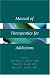 Manual of Therapeutics for Addictions by  ISBN 0471561762