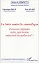 La lutte contre la contrefa�on : Comment d�fendre notre patrimoine industriel et intellectuel ? : Colloque du 27 janvier 2004