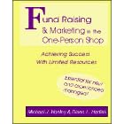 Fundraising Marketing in the One-Person Shop: Achieving Success With Limited Resources