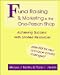 Book Fundraising Marketing in the One-Person Shop: Achieving Success With Limited Resources