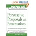 Persuasive Proposals and Presentations: 24 Lessons for Writing Winners (McGraw-Hill Professional Education Series)