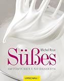 Zoom Produkt-Bild: S&uuml;&szlig;es: 150 T&ouml;rtchen und Desserts