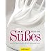 S��es: 150 T�rtchen und Desserts