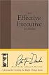 The Effective Executive in Action: A Journal for Getting the Right Things Done (Journal)