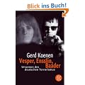 Vesper, Ensslin, Baader: Urszenen des deutschen Terrorismus