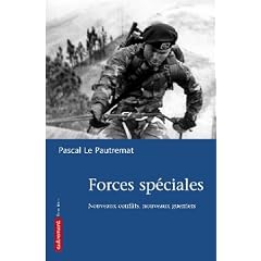 Forces sp�ciales. Nouveaux conflits, nouveaux guerriers