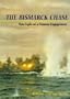 The " Bismarck " Chase: New Light on a Famous Engagement