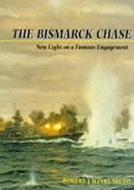 The "Bismarck" Chase: New Light on a Famous Engagement
