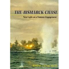 The "Bismarck" Chase: New Light on a Famous Engagement