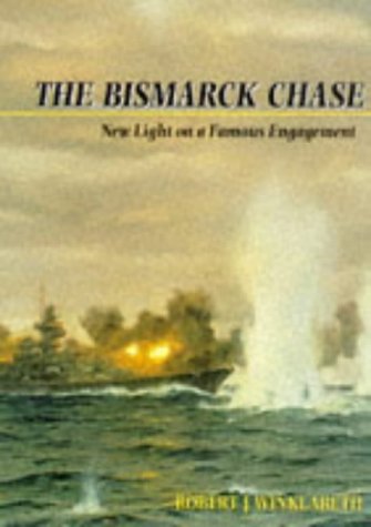 The "Bismarck" Chase: New Light on a Famous Engagement