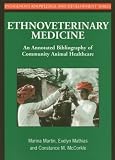 Ethnoveterinary Medicine: An Annotated Bibliography of Community Animal Healthcare