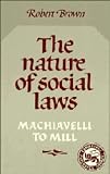 The nature of social laws : Machiavelli to Mill