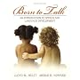 Born to Talk: An Introduction to Speech and Language Development (4th Edition)