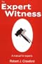 The Expert Witness: A Manual for Experts
