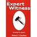 The Expert Witness: A Manual for Experts