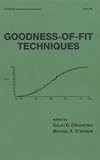 Goodness-of-Fit Techniques (Statistics: Textbooks & Monographs)