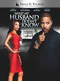 David E. Talberts What My Husband Doesnt Know