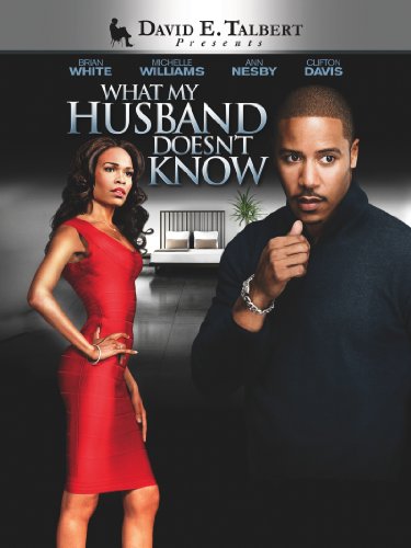 David E. Talbert's What My Husband Doesn't Know
