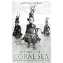 Beyond the Coral Sea: Travels in the Old Empires of the South-West Pacific